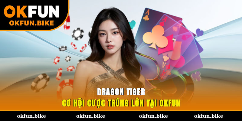 Dragon Tiger